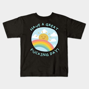 HAVE GREAT FN DAY Kids T-Shirt